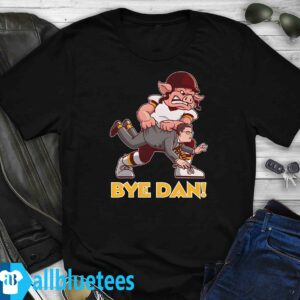 Bye Dan shirt