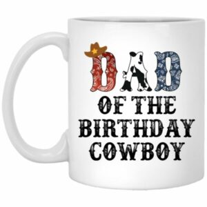 Dad Of The Birthday Cowboy Mug