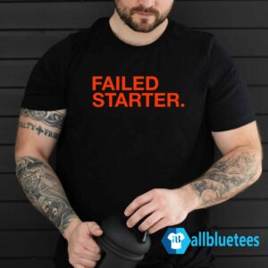 Failed starter shirt