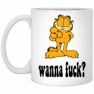 Garfield Wanna Fuck Mug