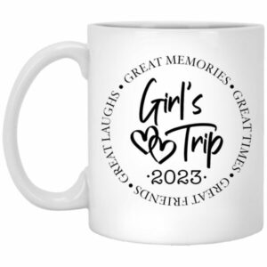 Great Memories Great Time Great Friends Girl’s Trip 2023 Mug