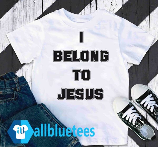 I belong to Jesus shirt