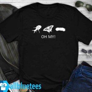 Insect Oh My Shirt