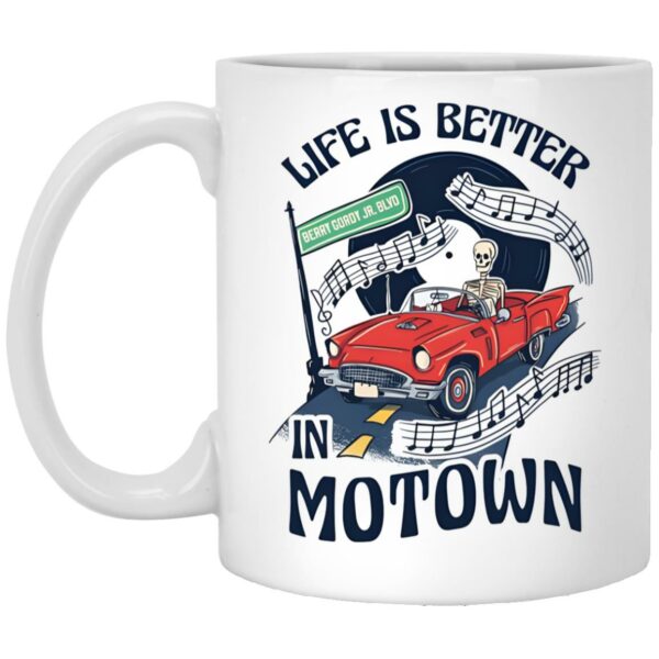 Life Is Better Motown Mug