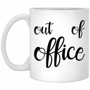 Out Of Office Mugs