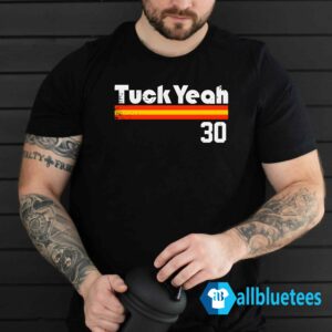 Tuck Yeah 30 Shirt