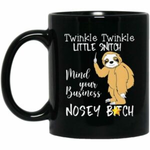 Twinkle Twinkle Little Snitch Mind Your Business Mug