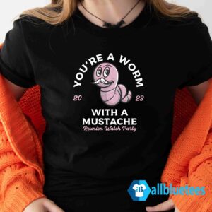 Worm with a mustache shirt