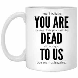 You Are Dead To Us Mug