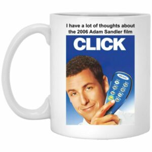 I Have A Lot Of Thoughts About The 2006 Adam Sandler Film Mug