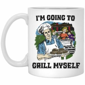 I’m Going To Grill Myself Mug