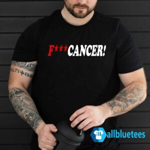 F--- Cancer Shirt