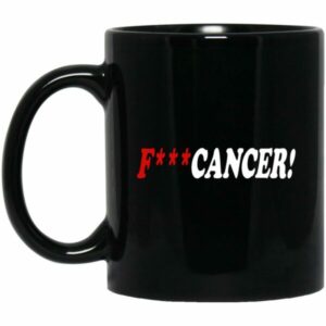 F--- Cancer Mug