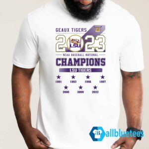 Geaux Tigers Baseball National Champions 2023 LSU Tigers Shirt
