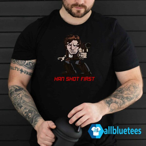 Han Shot First Shirt