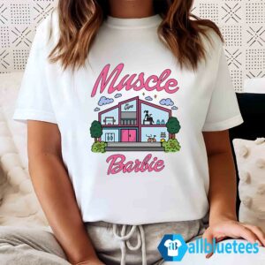 Muscle Barbie Shirt