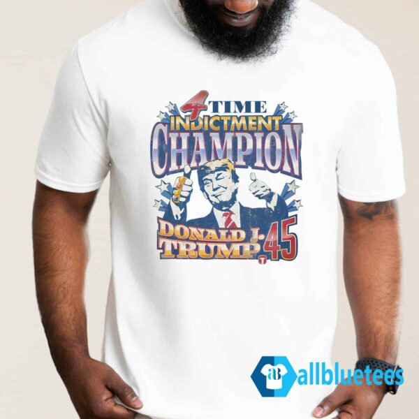 4 Time Indictment Champion Shirt