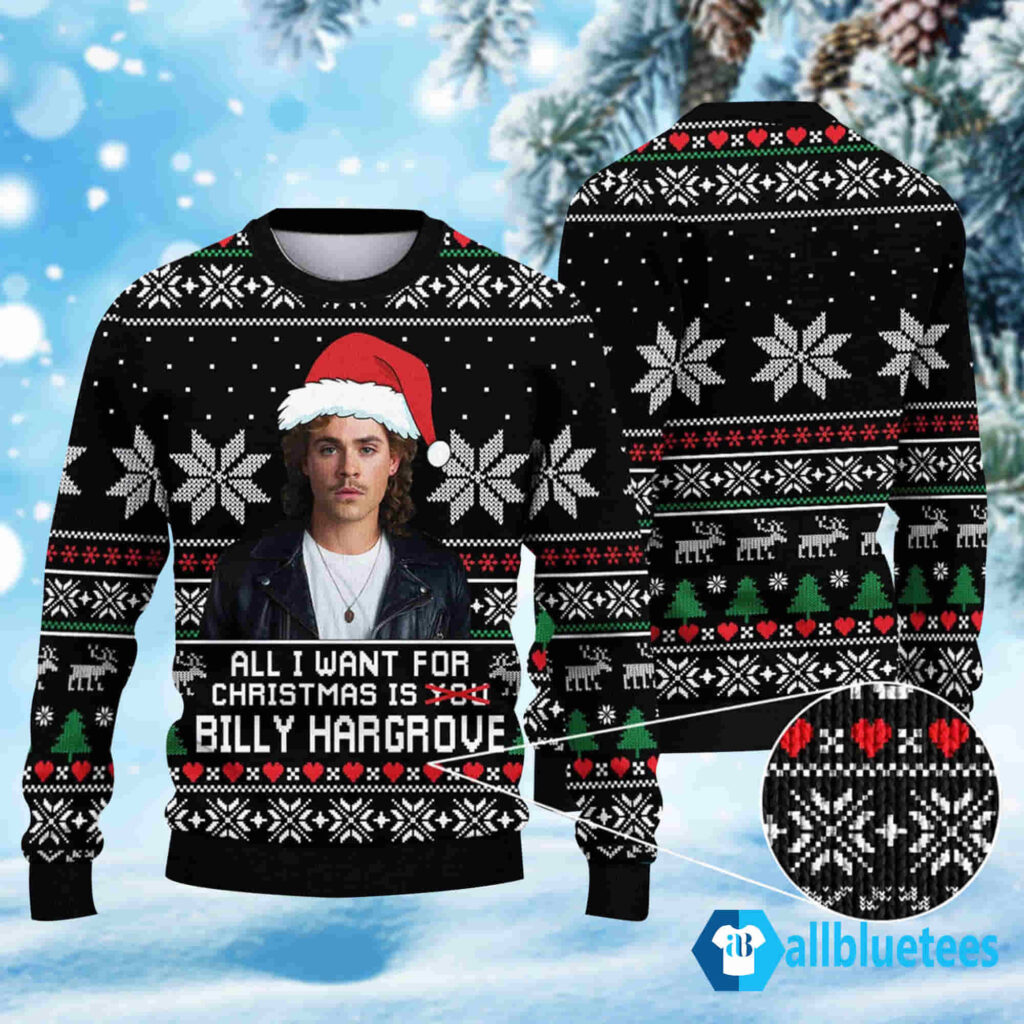 All I Want For Christmas Is Billy Hargrove Christmas Sweater