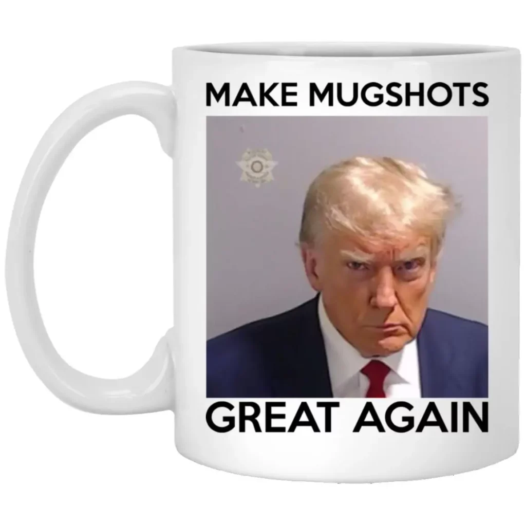 Donald Trump - Make Mugshots Great Again Mug