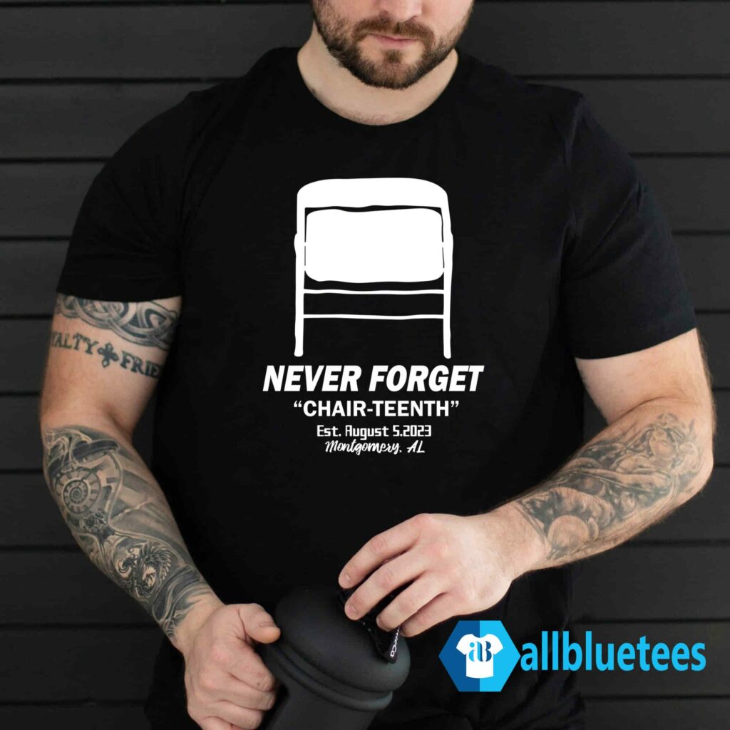 Folding Chair Never Forget Chair Teenth Montgomery AL Shirt