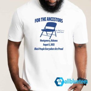 For The Ancestors Try That In A Small Town Montgomery Alabama Shirt