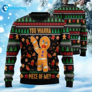 Gingerbread Man You Wanna Piece Of Me Christmas Sweater