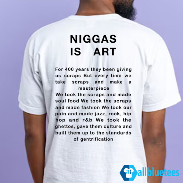 Khaliente Niggas Is Art Shirt