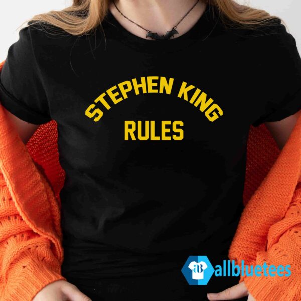 Stephen King Rules Shirt