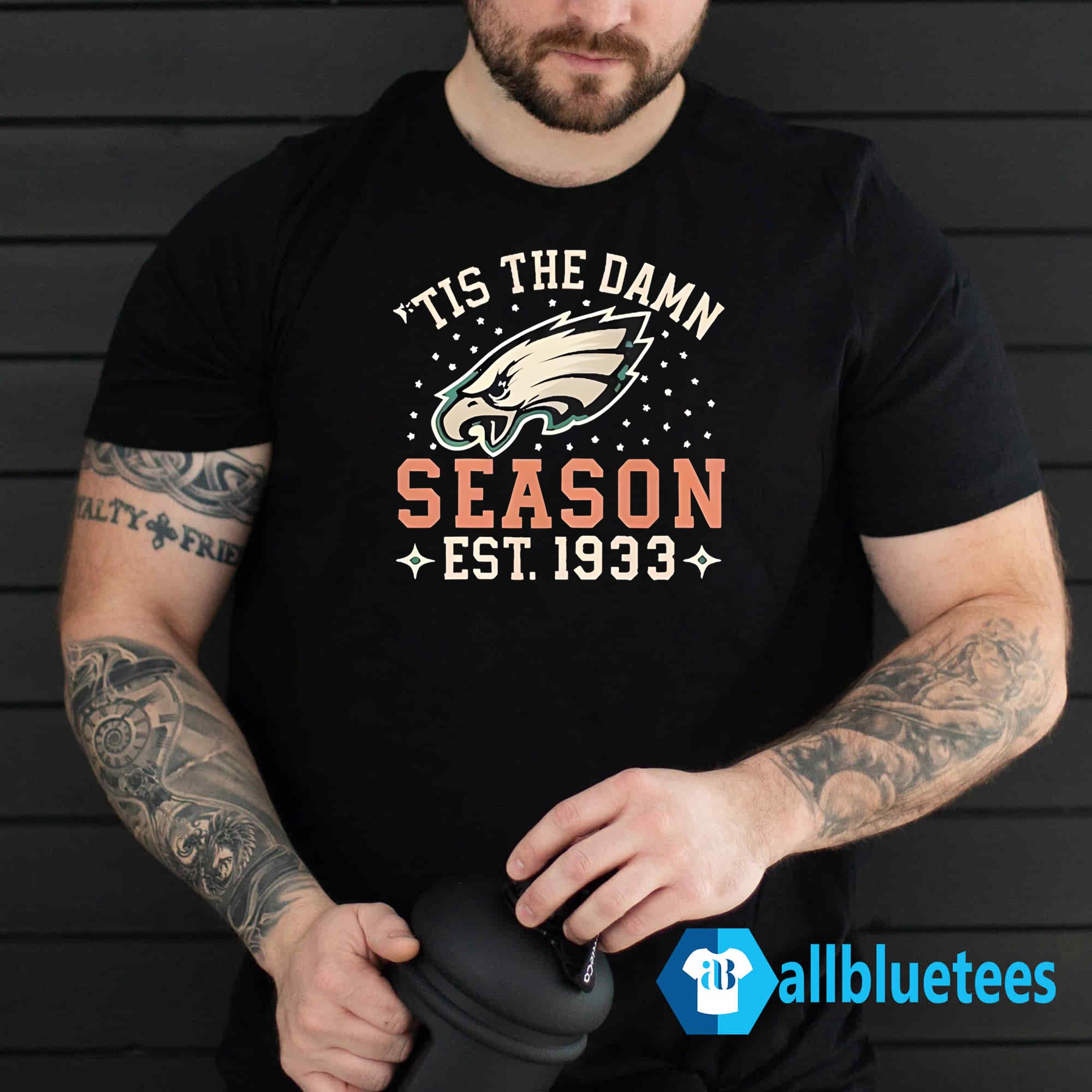 Tis The Damn Season EST 1933 T-Shirt
