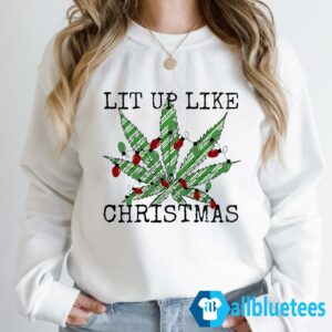 Lit Up Like Christmas Sweatshirt