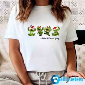 Stitch Christmas That's It I'm Not Going Shirt