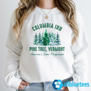 Columbia Inn Pine Tree Vermont Christmas Sweatshirt