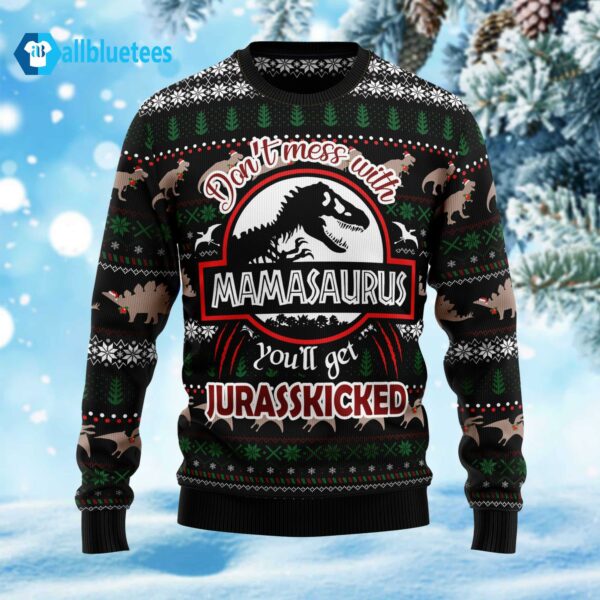 Dinosaur Don't Mess With Mamasaurus Ugly Christmas Sweater