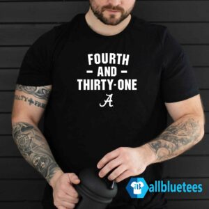 Fourth And Thirty One Shirt