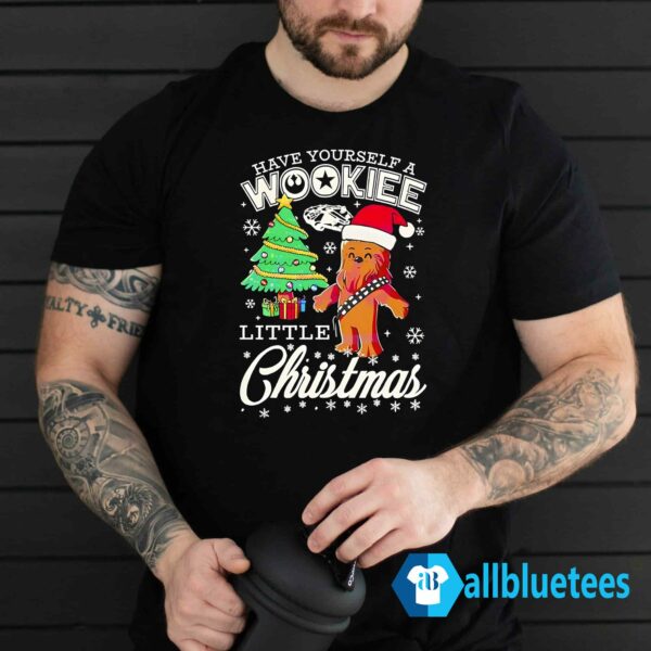 Have Yourself A Wookiee Little Christmas Shirt