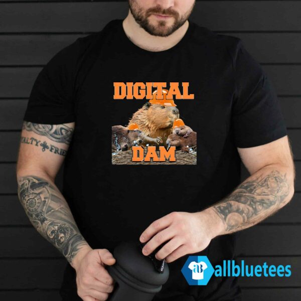 He's A Builder Digital Dam Shirt