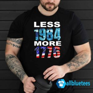 Hi-Rez The Rapper Less 1984 More 1776 Shirt