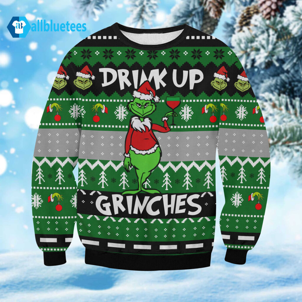 Drink Up Grinches Christmas Sweater