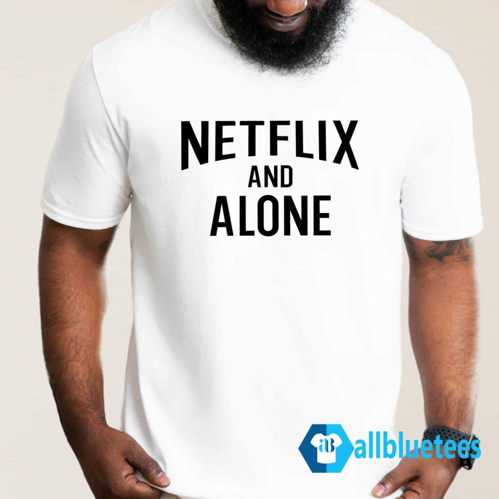 Hitman-Izzy Netflix And Alone Shirt