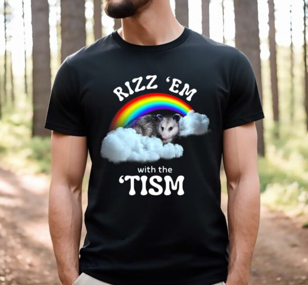 Rizz 'Em With The 'Tism Shirt
