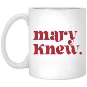 Mary Knew Mug