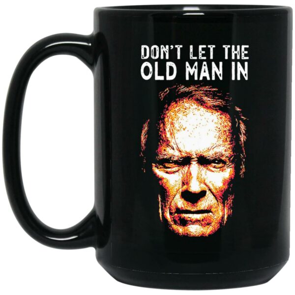 Clint Eastwood Don't Let The Old Man In Mug