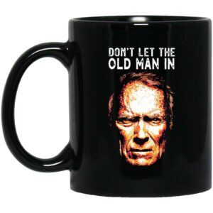 Clint Eastwood Don't Let The Old Man In Mug