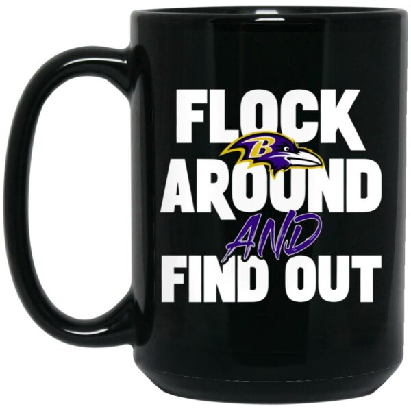 Ravens Flock Around And Find Out Mug
