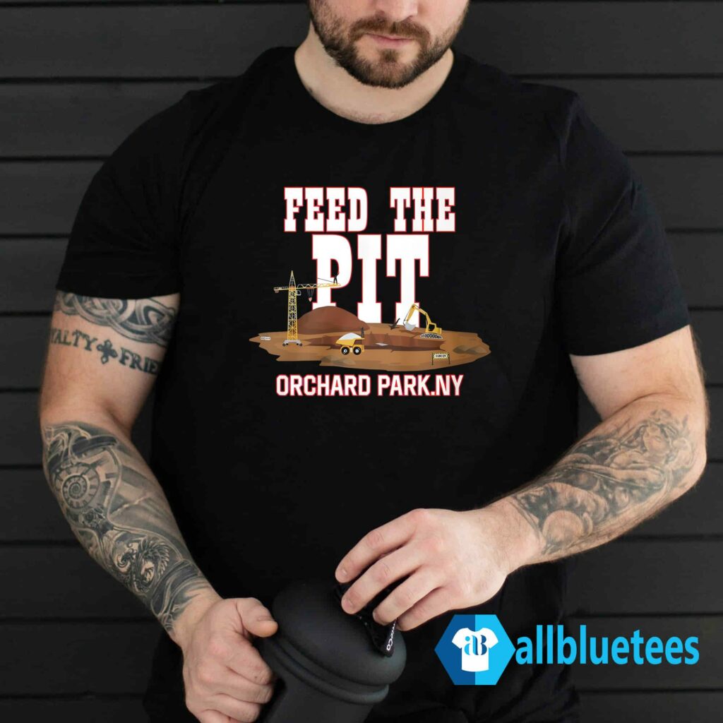 Feed The Pit Bills Shirt