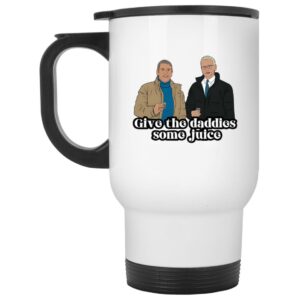 Give The Daddies Some Juice Mug