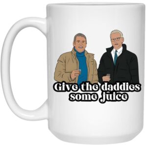 Give The Daddies Some Juice Mug