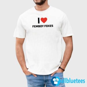 I Heart Femboy Foxes Shirt