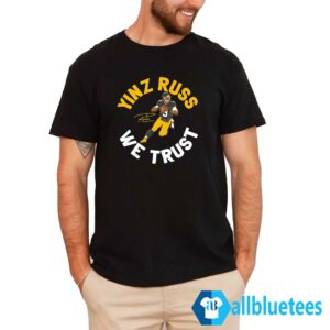 Yinz Russ We Trust Shirt