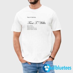 Yours In Service Fani T. Willis Shirt